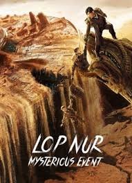 فيلم Lop Nur Mysterious Event (2022) مترجم اون لاين - GoCima